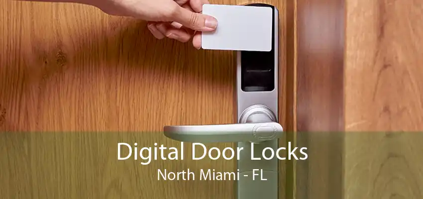 Digital Door Locks North Miami - FL