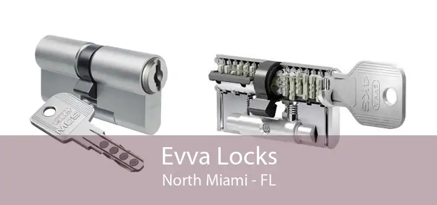 Evva Locks North Miami - FL