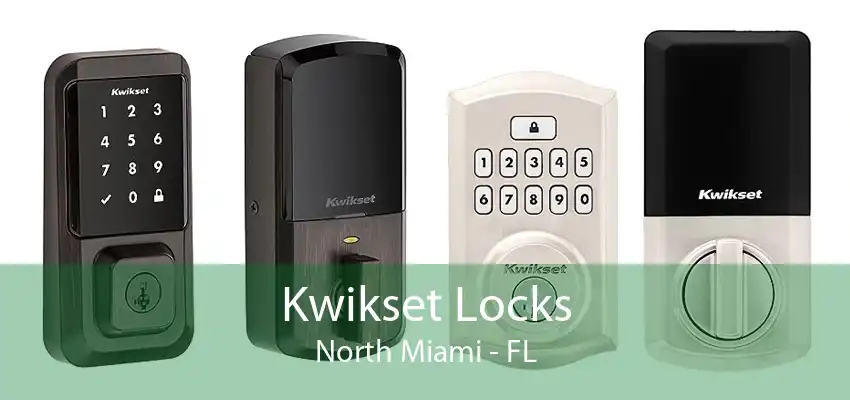 Kwikset Locks North Miami - FL