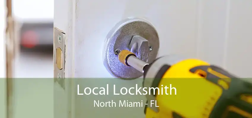 Local Locksmith North Miami - FL