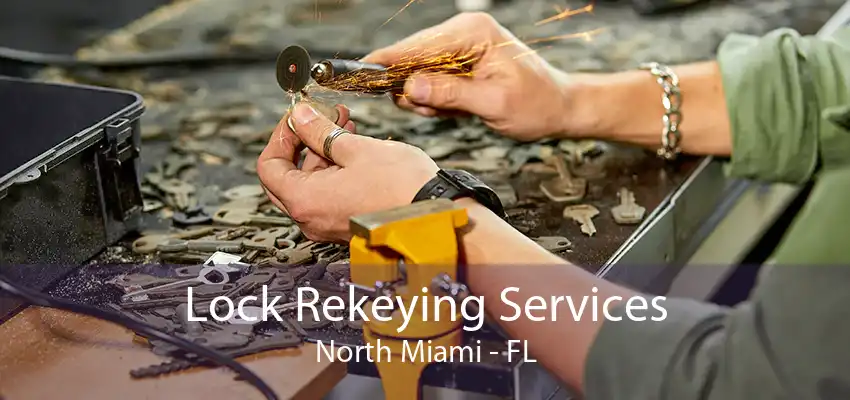 Lock Rekeying Services North Miami - FL