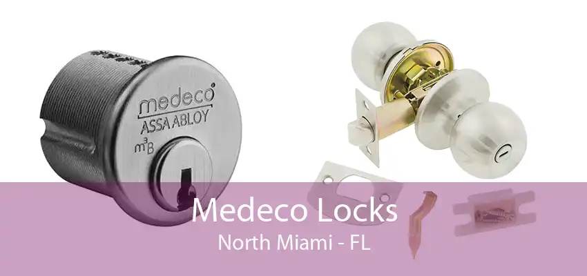 Medeco Locks North Miami - FL