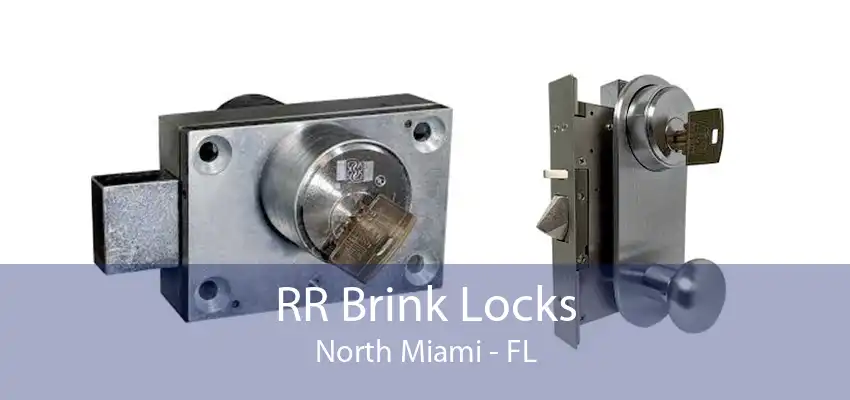 RR Brink Locks North Miami - FL