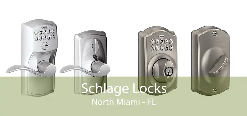 Schlage Locks North Miami - FL